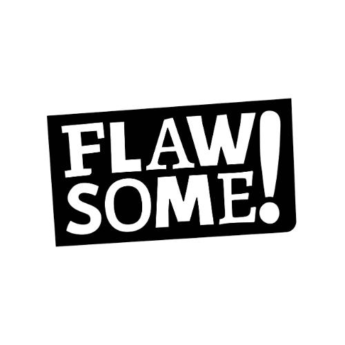 Flawsome!