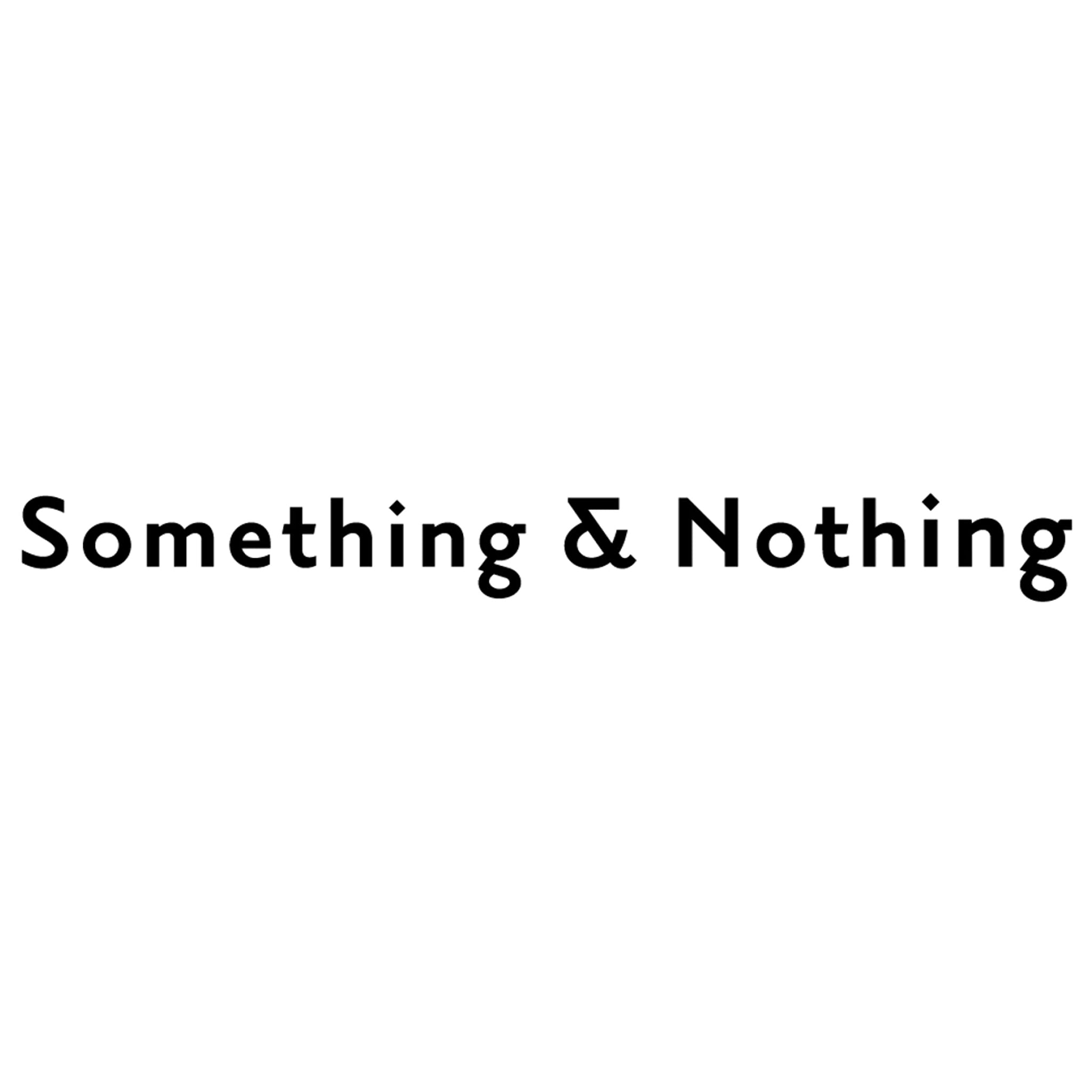 Something & Nothing